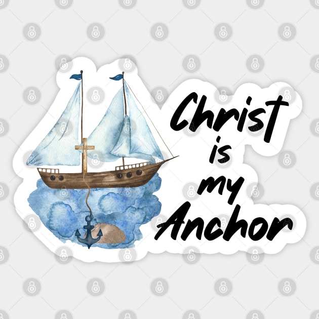 Christ is my Anchor Sticker by MidnightSky07